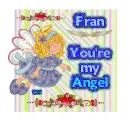 You're My Angel ~ Fran