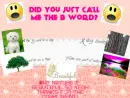 Come back for people calling you the B word