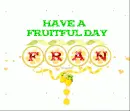 FRUITFUL DAY - FRAN
