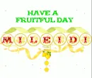 FRUITFUL DAY - MILEIDI