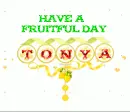 FRUITFUL DAY - TONYA