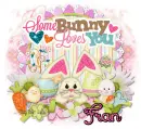 Fran  - Easter some bunny loves you
