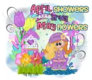 April Showers Bring May Flowers