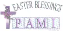 Pami Easter Blessings