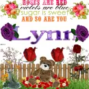 Lynn -Roses are red....
