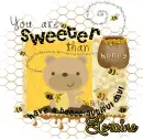 Loraine - You are sweeter than honey beautiful day