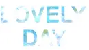 Lovely Day
