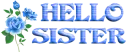 Hello Sister