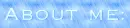 About Me