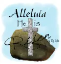 Alleluia Jesus is Risen