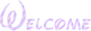 Welcome