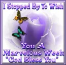 I Stopped By To Wish You A Marvelous Week