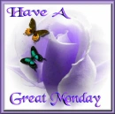 Have A Great Monday