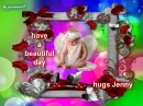 have a beautiful day - hugs jenny