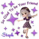 Steph  So Glad To be Your Friend