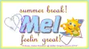Mel - Summer Break - Feelin' Great