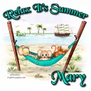 Relax it's summer - Mary