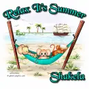 Relax it's summer - Shakela