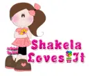 (Girl) Loves It ~ Shakela