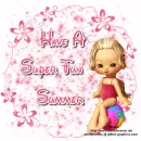 Have a super fun summer