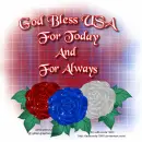 God Bless USA For Today & For Always