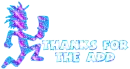 Hatchetman Thanks For The add In Blue/Pink