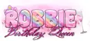 Robbie-Bday Queen (name tag)