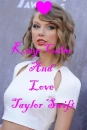 Keep Calm and Love Taylor Swift