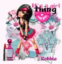 It's a girl thing/Robbie