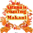 Makani -Autumn is coming