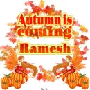 Ramesh -Autumn is coming