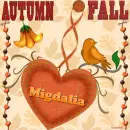 AUTUMN FALL - MIGDALIA