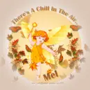 Mel - A Chill In The Air - Fall