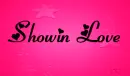 showin love