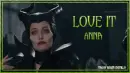Maleficent - Anna Love it