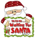 HO HO HO . . . Waiting for Santa!!