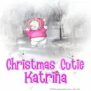 Katrina - Christmas Cutie - Snowgirl