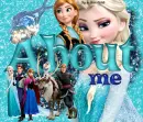 Frozen - About me