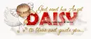 God send his Angel to bless you Daisy
