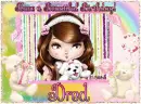 Happy Birthday ~ Dred