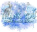 Thank you-come back....