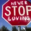 Never stop loving