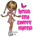 Hello My Sweet Friend