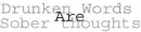 drunken words