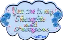 You are in my thoughts & prayers
