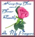 Keeping You and Your Family In My Prayers