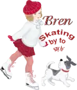 Bren Hi Winter Skating by to say hi