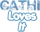 Cathi Loves It
