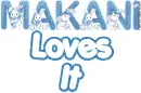 Makani Loves It