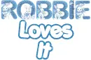Robbie Loves It